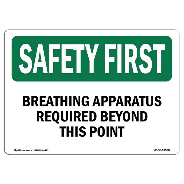 Signmission OSHA Sign, Breathing Apparatus Required Beyond This Point, 10in X 7in Plastic, 10" W, 7" H, Lndscp OS-SF-P-710-L-10558 - main
